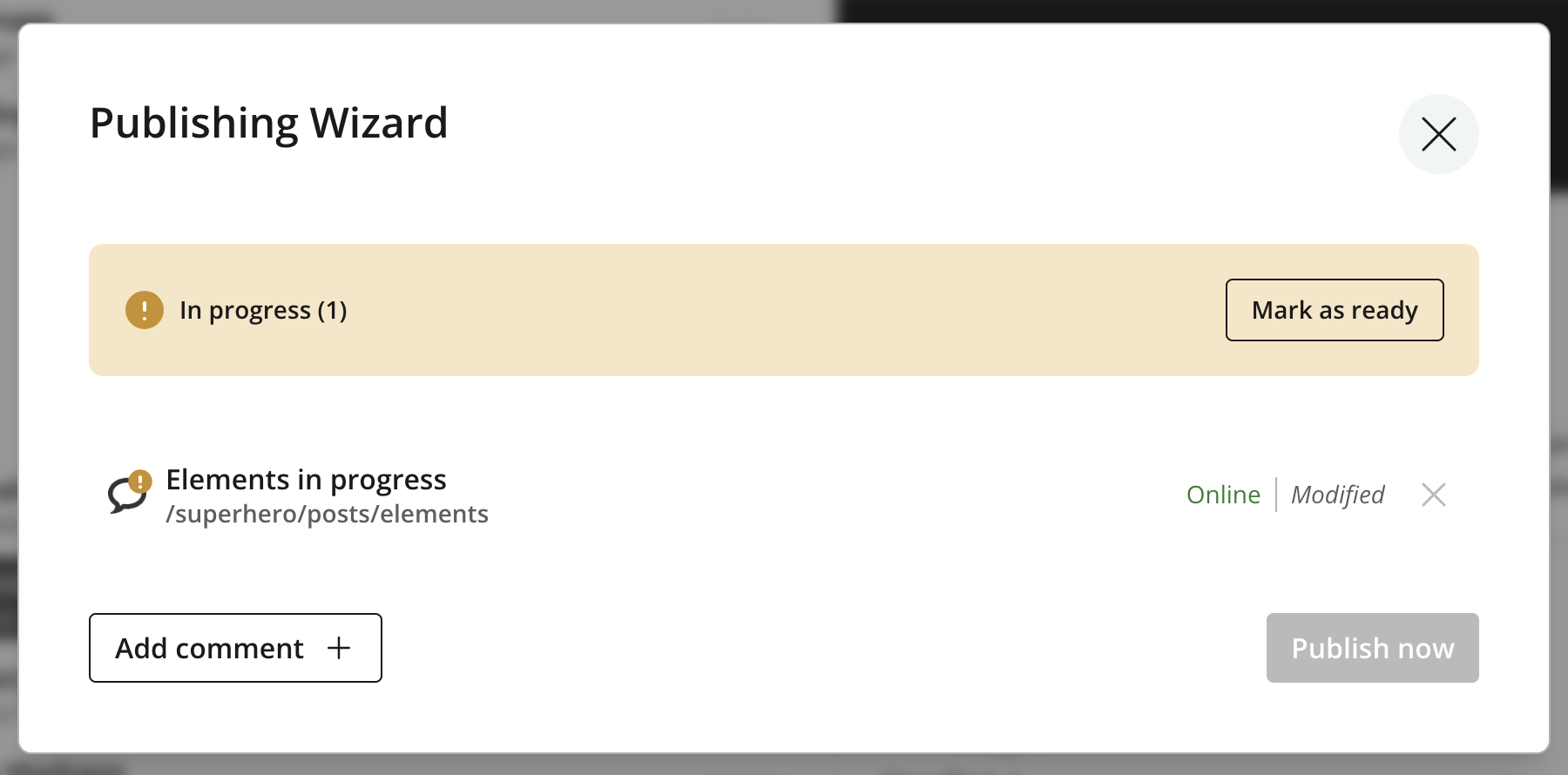 Publishing Wizard with an In progress warning and Mark as ready button for a single item