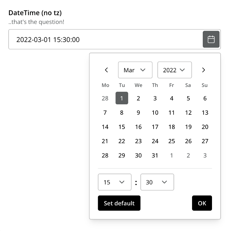 Input field with both a calander and time selection above