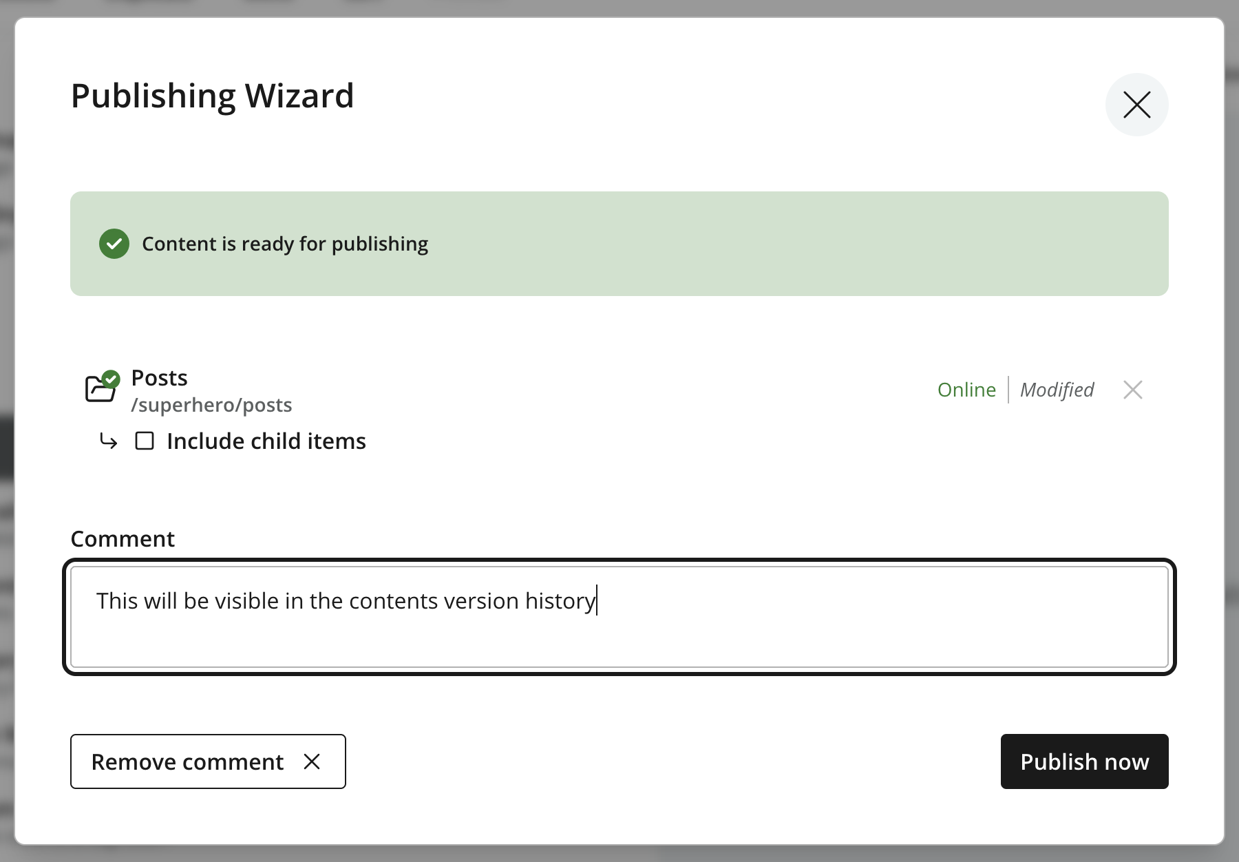 Publishing Wizard with a Comment field and Remove comment button