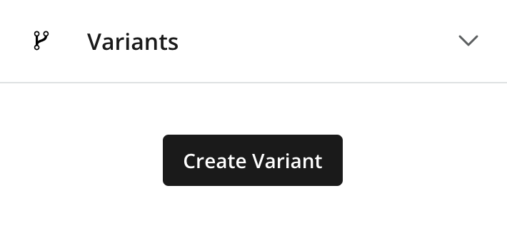Click Create Variant button to get started